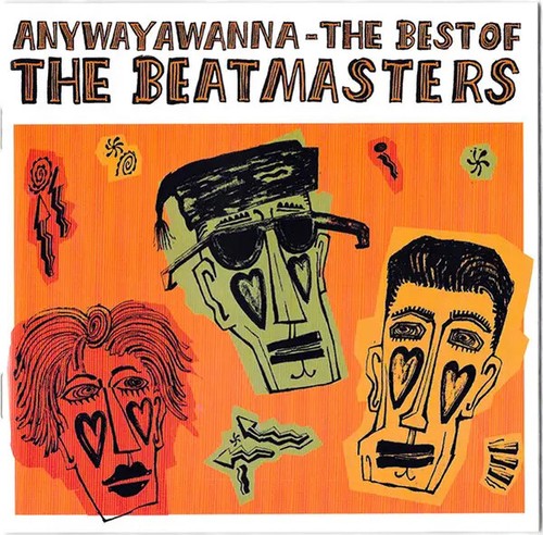 The beatmasters anywayawanna - the,